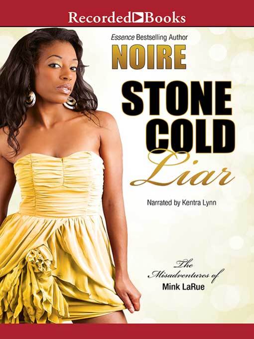 Title details for Stone Cold Liar by Noire - Available